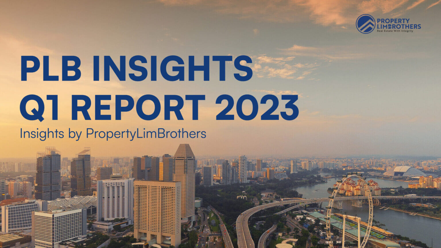 PLB Insights 2023 Q1 Report PropertyLimBrothers